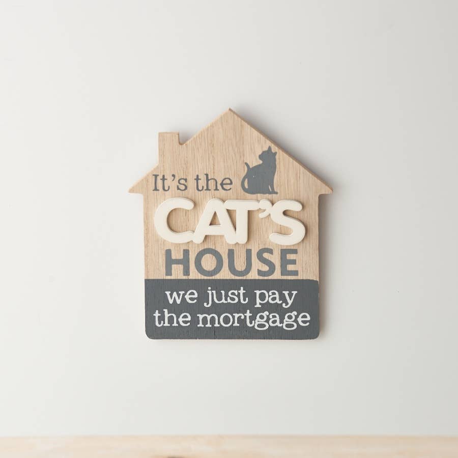 'Just Pay The Mortgage' Plaques 15cm